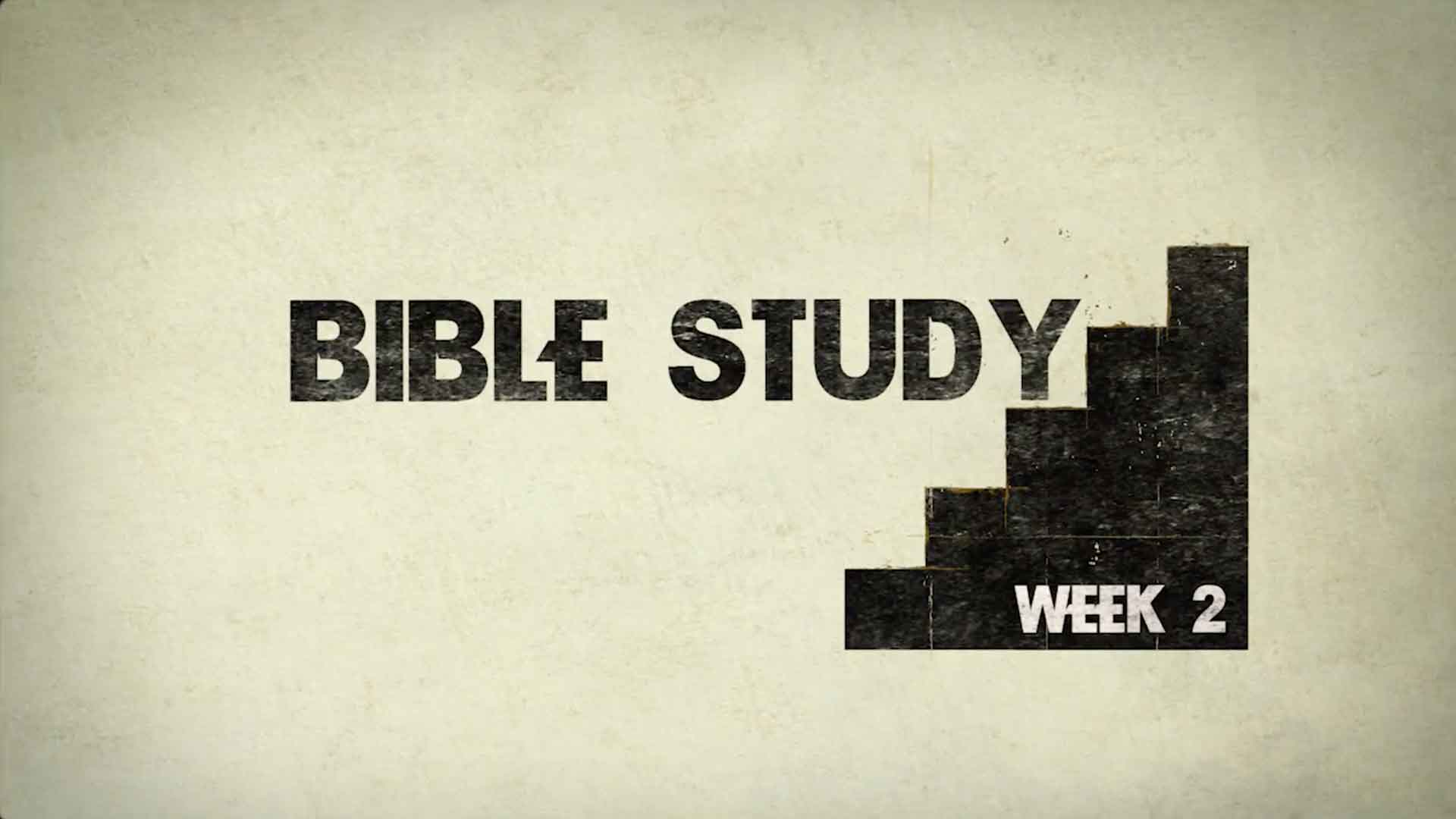 Bible Study - Week 2