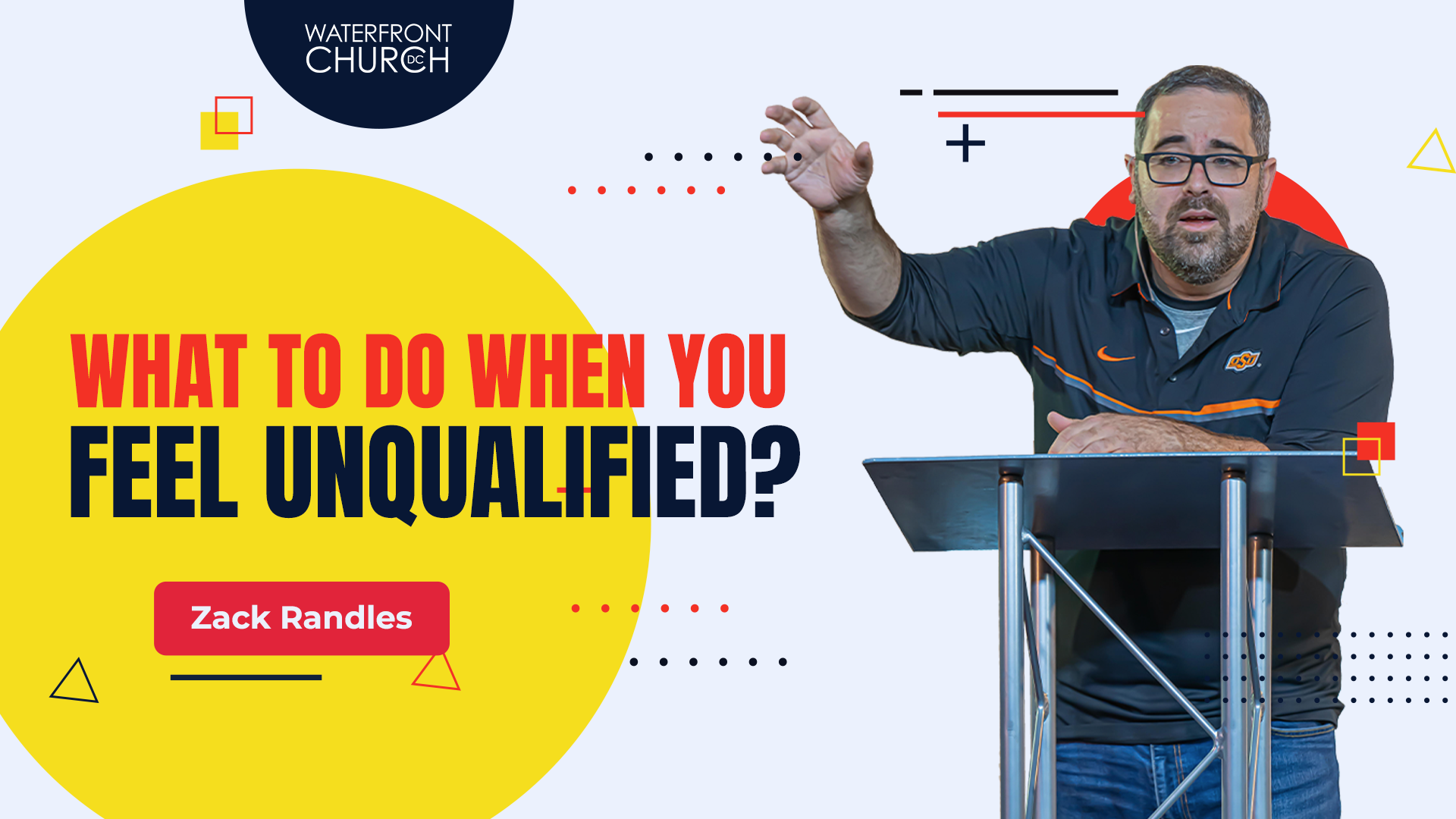 waterfront-church-zack-randles-what-to-do-when-you-feel-unqualified