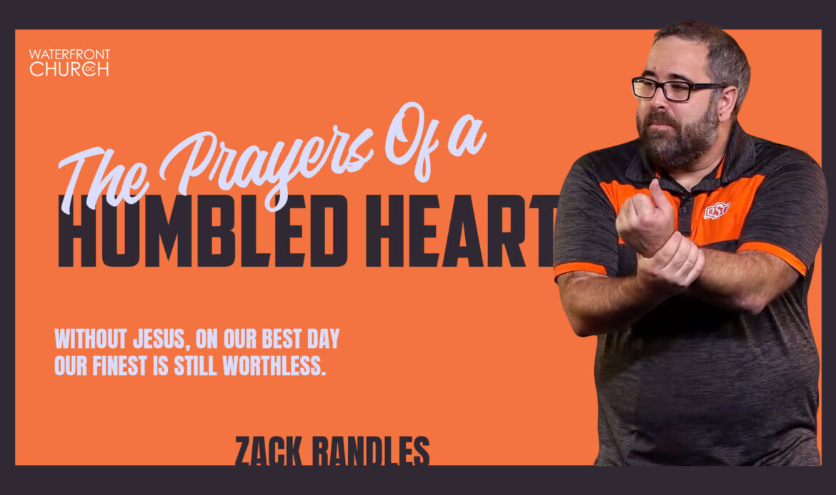 The Prayers of a Humbled Heart