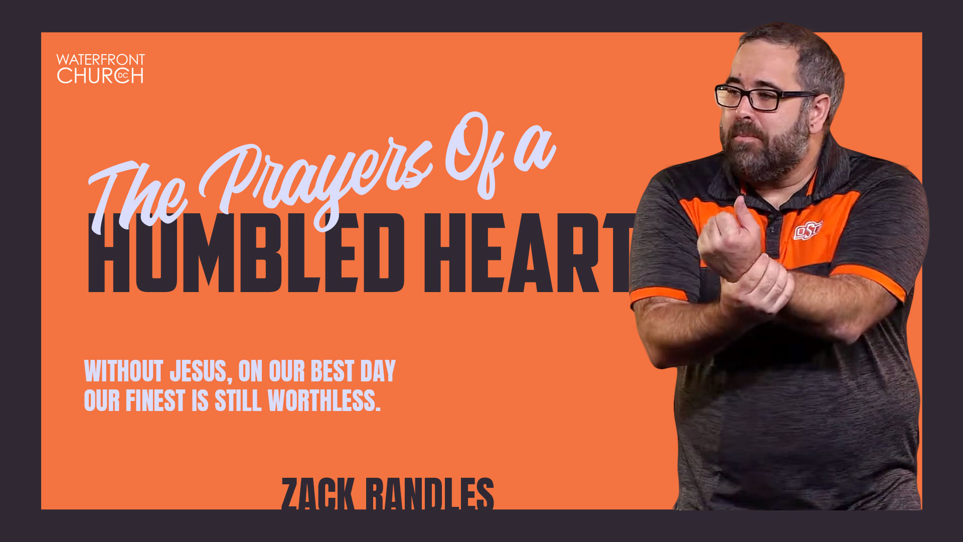 The-Prayers-of-a-Humbled-Heart-zack-randles