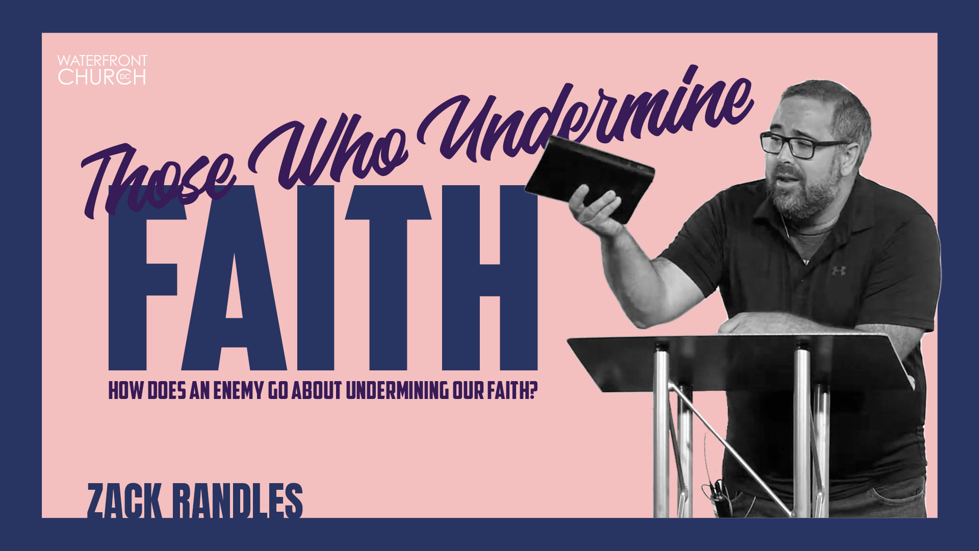 Those Who Undermine Faith