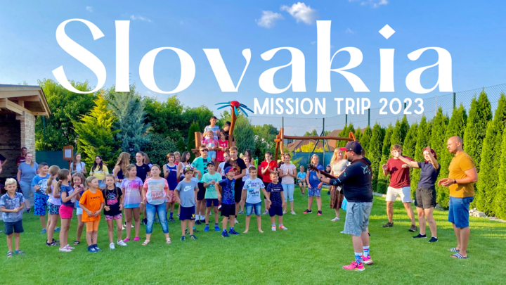 Slovakia Mission Trip 2023