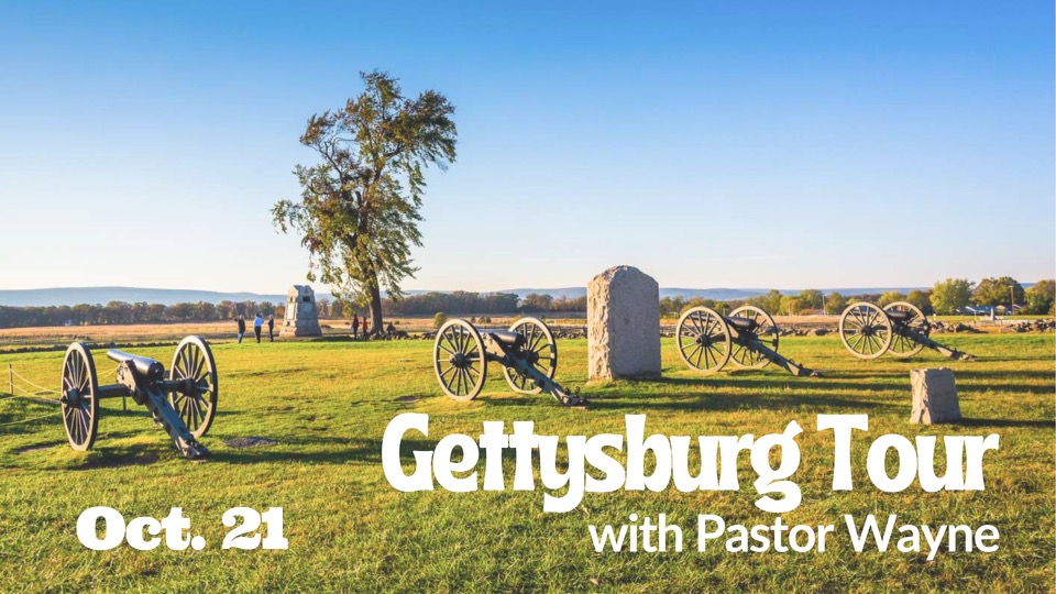 Gettysburg Tour with Pastor Wayne